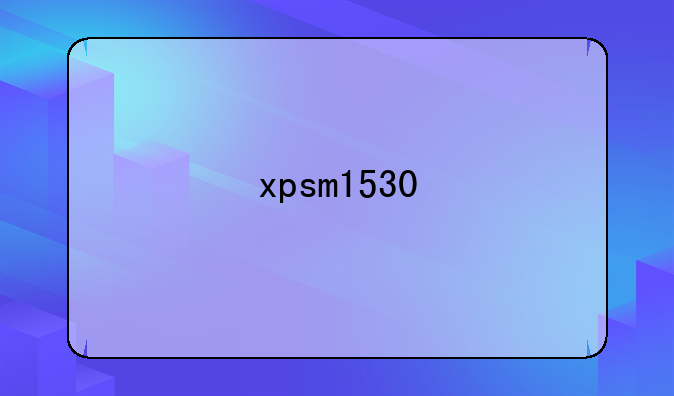 xpsm1530