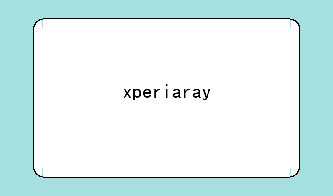 xperiaray